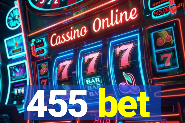 455 bet